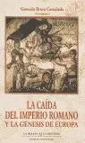 CAIDA DEL IMPERIO ROMANO Y LA