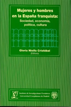 MUJERES Y HOMBRES EN LA ESPAÑA FRANQUISTA