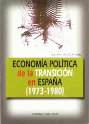 ECONOMIA POLITICA DE LA TRANSICION EN ESPAÑA