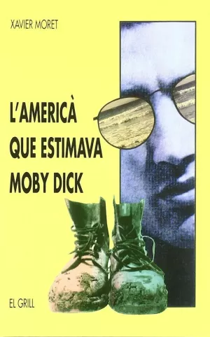 AMERICA QUE ESTIMAVA MOBY DICK