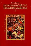 ELS FUNDADORS DEL REGNE DE VALENCIA