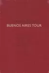 BUENOS AIRES TOUR