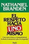 RESPETO HACIA UNO MISMO,EL RESPETO HACIA UNO MISMO,EL
