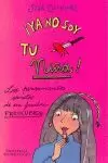 YA NO SOY TU NIÑA YA NO SOY TU NIÑA