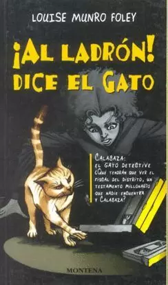 AL LADRON DICE EL GATO