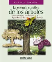 ENERGIA CURATIVA DE LOS ARBOLES - LIBRO ESENCIAL
