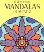 LIBRO DE LOS MANDALAS DEL MUNDO EL LIBRO DE LOS MANDALAS DEL MUNDO EL