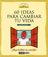 60 IDEAS PARA CAMBIAR TU VIDA