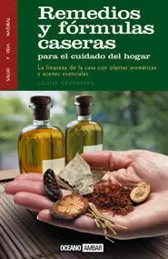 REMEDIOS Y FORMULAS CASERAS PARA EL CUIDADO DEL HOGAR REMEDIOS Y FORMULAS CASERAS PARA EL CUIDADO DEL HOGAR