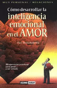 COMO DESARROLLAR INTELIGENCIA EMOCIONAL EN EL AMOR