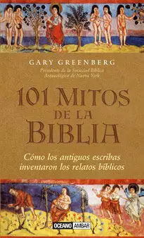 101 MITOS DE LA BIBLIA 101 MITOS DE LA BIBLIA