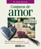 CONJUROS DE AMOR - LIBRO ESENCIAL CONJUROS DE AMOR - LIBRO ESENCIAL