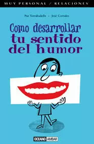 COMO DESARROLLAR EL SENTIDO DEL HUMOR - MUY PERSON