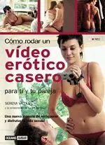 COMO RODAR UN VIDEO EROTICO CASERO