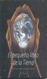 PEQUEÑO LIBRO DE LA TIERRA, EL