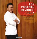 LOS POSTRES DE JORDI ROCA LOS POSTRES DE JORDI ROCA