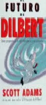 FUTURO DE DILBERT,EL