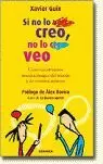 SI NO LO CREO NO LO VEO SI NO LO CREO NO LO VEO