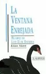 VENTANA ENREJADA,LA