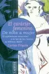 CARACTER FEMENINO,EL CARACTER FEMENINO,EL