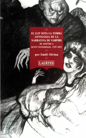 LLIT SOTA LA TOMBA, EL -ANT. DE NARRATIVA DE VAMPIRS-