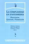 COMPLEJIDAD EN ENFERMERIA, LA COMPLEJIDAD EN ENFERMERIA, LA