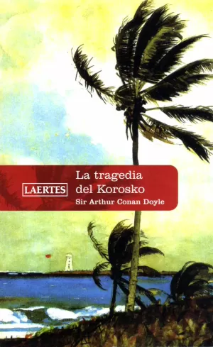 TRAGEDIA DE KOROSKO, LA TRAGEDIA DE KOROSKO, LA