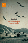 DOS TATS NEGRES I DOS DE BLANCS