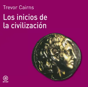 INICIOS DE LA CIVILIZACION,LA