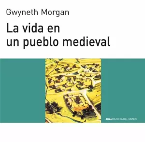 VIDA EN UN PUEBLO MEDIEVAL,LA