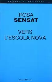 VERS L'ESCOLA NOVA