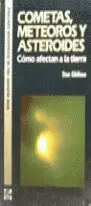 COMETAS METEOROS Y ASTEROIDES COMETAS METEOROS Y ASTEROIDES