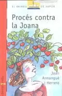 PROCES CONTRA LA JOANA