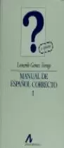 MANUAL DE ESPAÑOL CORRECTO I  10ª EDIC.