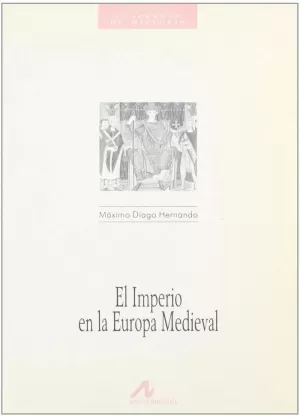 IMPERIO EN LA EUROPA MEDIEVAL, EL