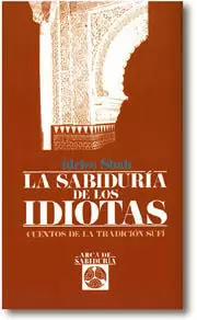 SABIDURIA DE LOS IDIOTAS-EDAF