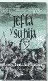 JEFTA Y SU HIJA; UN RELATO DE GUERRA, AMBICIONES Y SACRIFICIOS EN LOS TIEMPOS RE