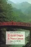 RIO DEL DRAGON DE NUEVE CABEZA