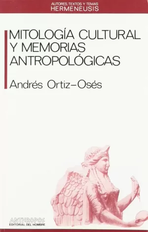 MITOLOGIA CULTURAL Y MEMORIAS ANTRO