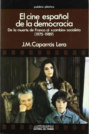 CINE ESPAÑOL DE LA DEMOCRACIA