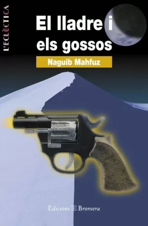 EL LLADRE I ELS GOSSOS EL LLADRE I ELS GOSSOS