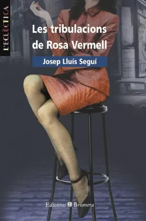 TRIBULACIONS DE ROSA VERMELL