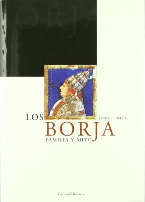 BORJA FAMILIA Y MITO,LOS