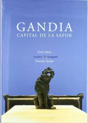 GANDIA -CAPITAL DE LA SAFOR- CASTELLA