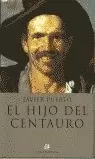 HIJO DEL CENTAURO,EL