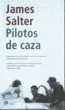 PILOTOS DE CAZA PILOTOS DE CAZA