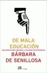 DE MALA EDUCACION
