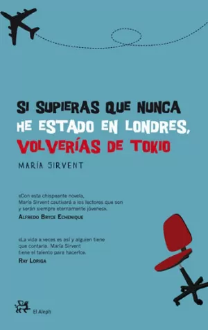 SI SUPIERAS QUE NUNCA HE ESTADO EN LONDRES, VOLVERIAS DE TOKIO SI SUPIERAS QUE NUNCA HE ESTADO EN LONDRES, VOLVERIAS DE TOKIO