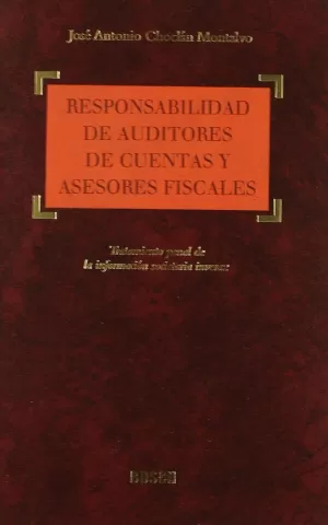 RESPONSABILIDAD DE AUDITORES DE CUENTAS Y ASESORES