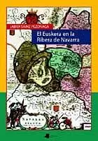 EUSKERA EN LA RIVERA DE NAVARRA  EL